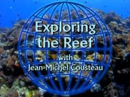 Exploring the Reef with Jean-Michel Cousteau