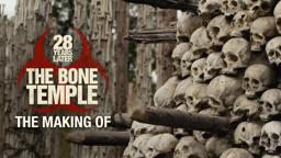 Making of The Bone Temple
