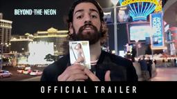 Beyond the Neon | Official Trailer