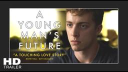 A Young Man's Future (2016) | Official Trailer #1 HD | No Restrictions Entertainment