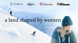 "a land shaped by women" trailer