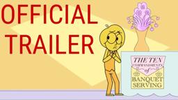 The Ten Commandments of Banquet Serving - Official Trailer