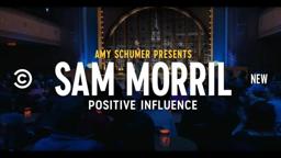 Sam Morril Is a Positive Influence - Comedy Central Stand-Up