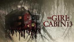 The Girl In Cabin 13 | Official Trailer | Horror Brains