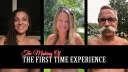 The making of "The First Time Experience"