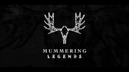 'Mummering Legends' FIRST TEASER