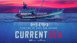 Current Sea | Trailer | Coming Soon