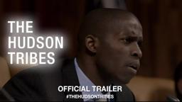 The Hudson Tribes (2018) | Official Trailer HD