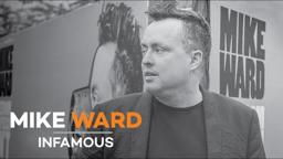Mike Ward  Infamous