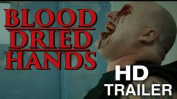 Blood Dried Hands (2024) Official Trailer  - Serial Killer Horror Thriller
