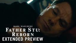 Father Stu: Reborn Extended Preview