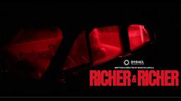 Richer & Richer Teaser