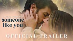 Someone Like You (2024) Official Trailer - Karen Kingsbury Productions