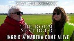 Ingrid and Martha Come Alive