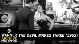 The Devil Makes Three (Original Theatrical Trailer)