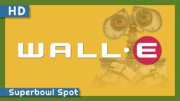 WALL•E (2008) Super Bowl Spot