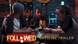 FOLLOWED (2020 Horror Film) | Official Release Trailer