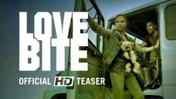 LOVE BITE (2019) HD Teaser
