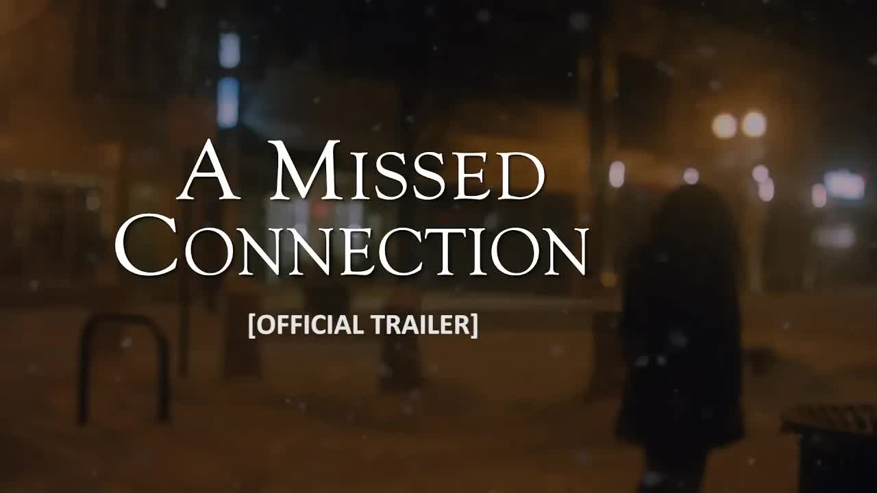 A Missed Connection | Trailer 2