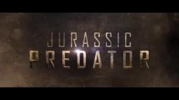 Jurassic Predator Trailer 2018
