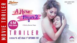 New Nepali Movie -2017/2074| Official Trailer|A Mero Hajur 2| Ft.Samragyee R L Shah,Salin Man Baniya