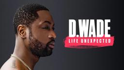 D. Wade: Life Unexpected - 2020 - ESPN Documentary Trailer