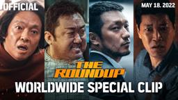 [Official] The Roundup | Worldwide special clip
