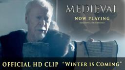 MEDIEVAL | Official Clip | "Winter Is Coming" | Now Playing Exclusively In Theaters