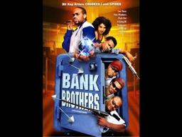 Bank Brothers Official Movie Trailer