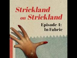 Strickland on Strickland: In Fabric