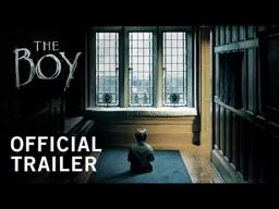 The Boy | Official Trailer | Own It Now on Digital HD, Blu-ray & DVD