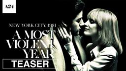 A Most Violent Year | Official Teaser Trailer HD | A24