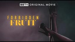 BET+ Original Movie | Forbidden Fruit Trailer