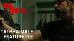 "Alpha Males" Featurette