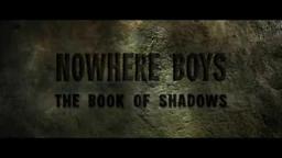 Nowhere Boys: The Book of Shadows FIRST LOOK