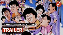 Twinkle Twinkle Lucky Stars (1985) 夏日福星 - Movie Trailer - Far East Films