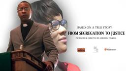 FROM SEGREGATION TO JUSTICE (OFFICIAL TRAILER)