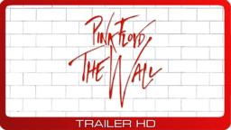 Pink Floyd: The Wall - The Movie ≣ 1982 ≣ Trailer ≣ Remastered