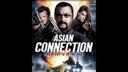 ASIAN CONNECTION | Official UK Trailer - On DVD & Digital HD July 4th