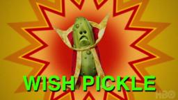 When You Wish Upon a Pickle (Trailer)