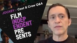 Clifton Collins Jr. + Molly Parker + Clint Bentley | JOCKEY - Q&A | Film Independent Q&A