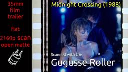Midnight Crossing (1988) 35mm film trailer, flat open matte, 2160p
