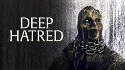 DEEP HATRED | OFFICIAL TRAILER