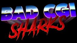 Bad CGI Sharks - Official Trailer