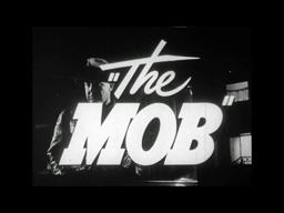 HD Film Trailer - The Mob, 1951