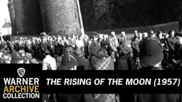 The Rising of the Moon (Preview Clip)