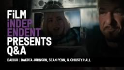 Q&A | Dakota Johnson, Sean Penn, Christy Hall | Film Independent Presents