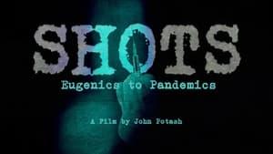 Shots: Eugenics to Pandemics