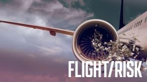 Flight/Risk