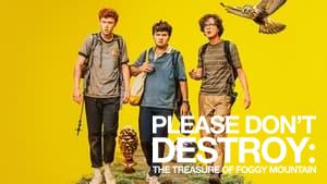 Please Don't Destroy: The Treasure of Foggy Mountain